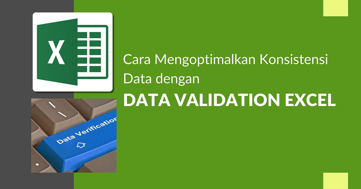 3 Cara Praktis Menggunakan Data Validation Excel