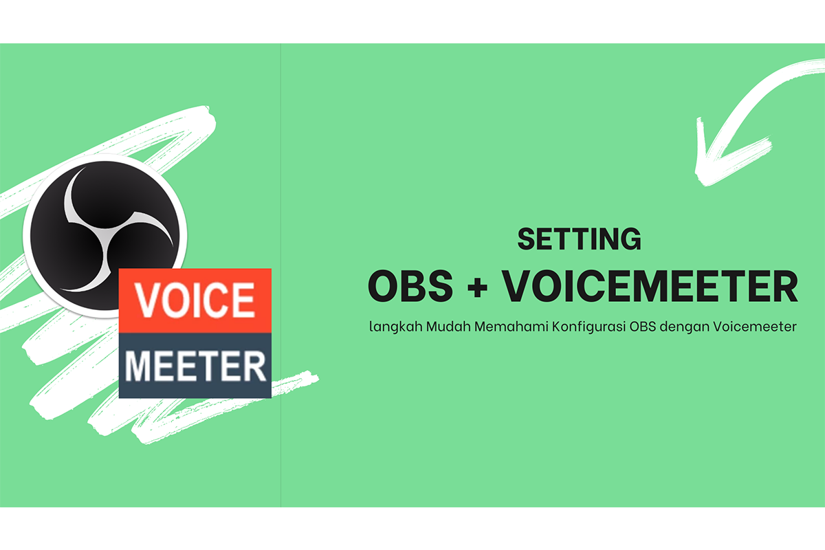 Langkah Mudah Manajemen Audio Input Output OBS + Voicemeeter