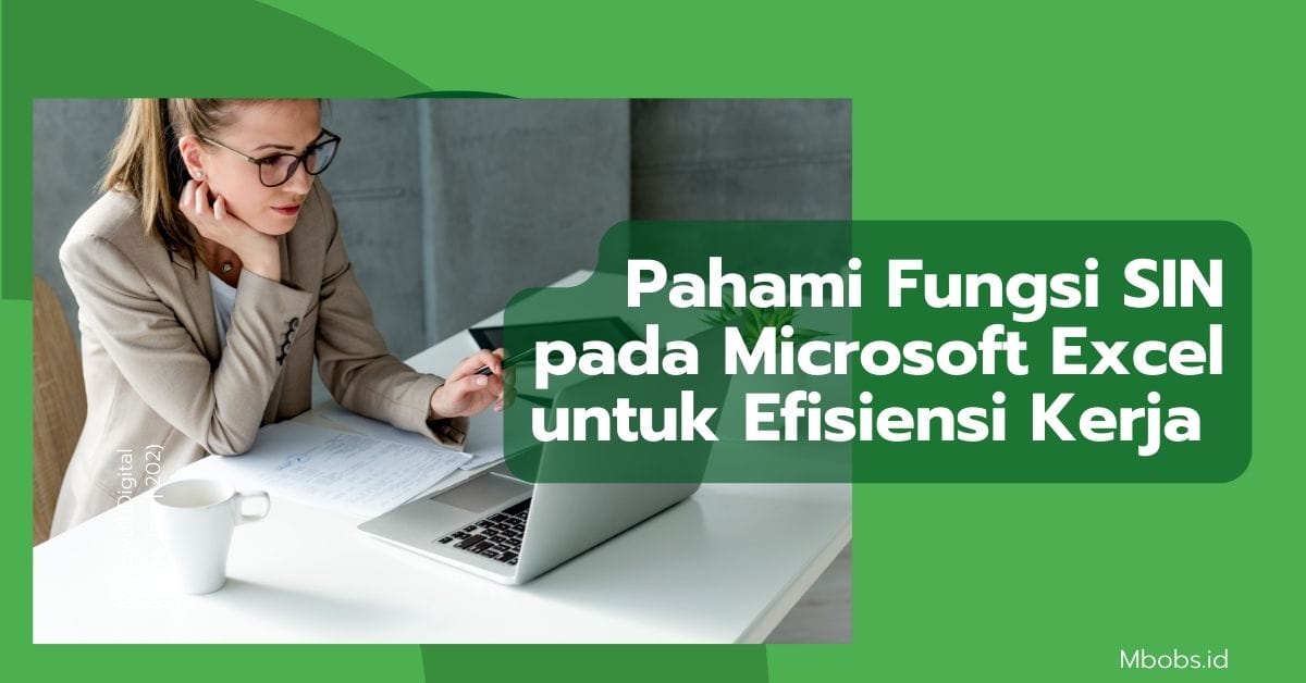 Pahami Fungsi SIN pada Microsoft Excel untuk Efisiensi Kerja Anda