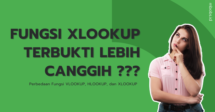 Pahami Perbedaan VLOOKUP, HLOOKUP, XLOOKUP