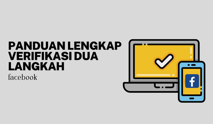 3 Panduan Mudah Cara Mengaktifkan Verifikasi Dua Langkah di Facebook